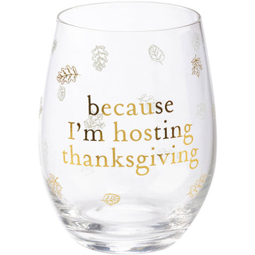 Hosting Thanksgiving Stemless Wine Glass